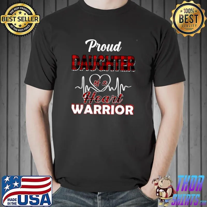 Proud Daughter Of A Heart Warrior CHD Awareness Gifts T-Shirt Unisex
