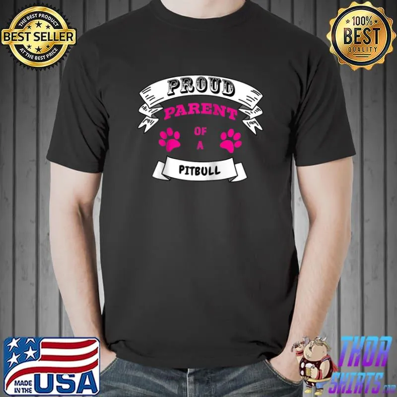 Proud Parent of a Pitbull - Mageneta Pink Text Banner Paws T-Shirt Unisex