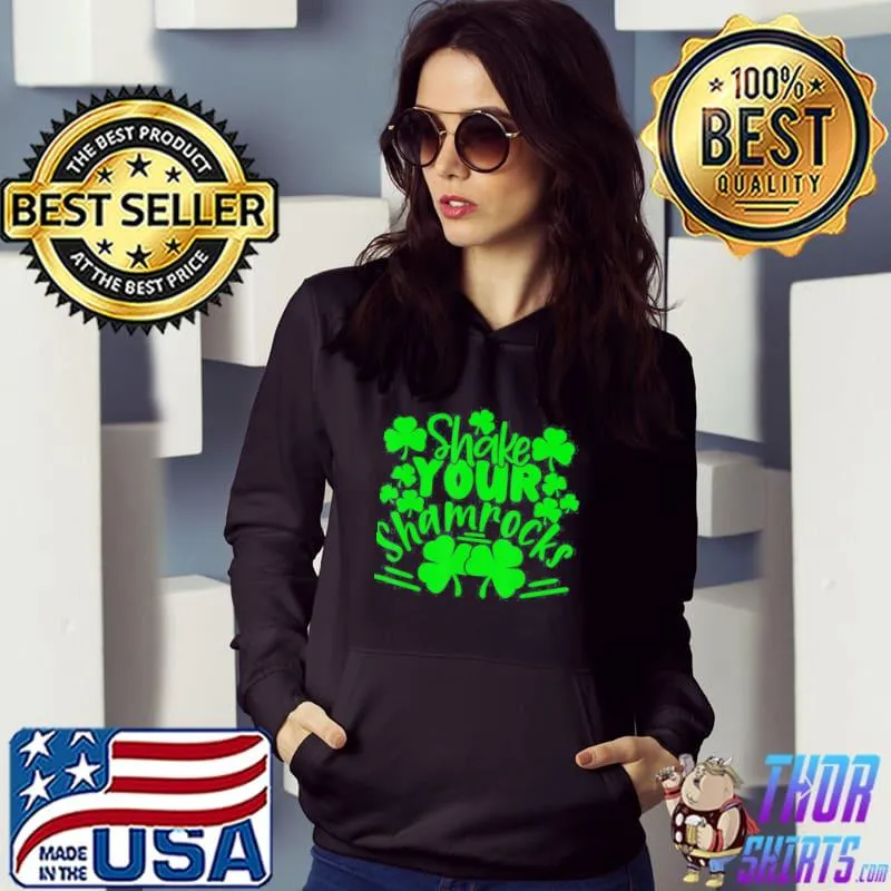 St. Patrick’s Day Shake Your Shamrocks Irish T-Shirt