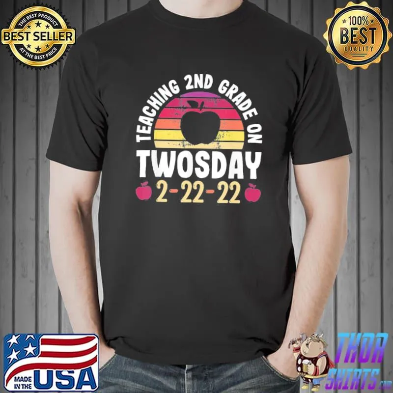 Teaching 2nd Grade On Twosday 100 Days February 22nd, 2022 T-Shirt Unisex