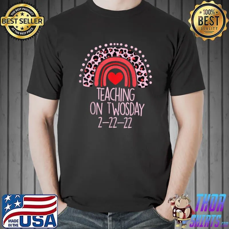Teaching On Twosday 2-22-22 Twos Day 2022 Teacher Women Men T-Shirt Unisex