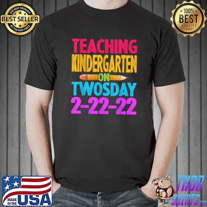 Teaching Twosday Tuesday February 22nd 2022 Cute 22222 Kindergarten T-Shirt Unisex