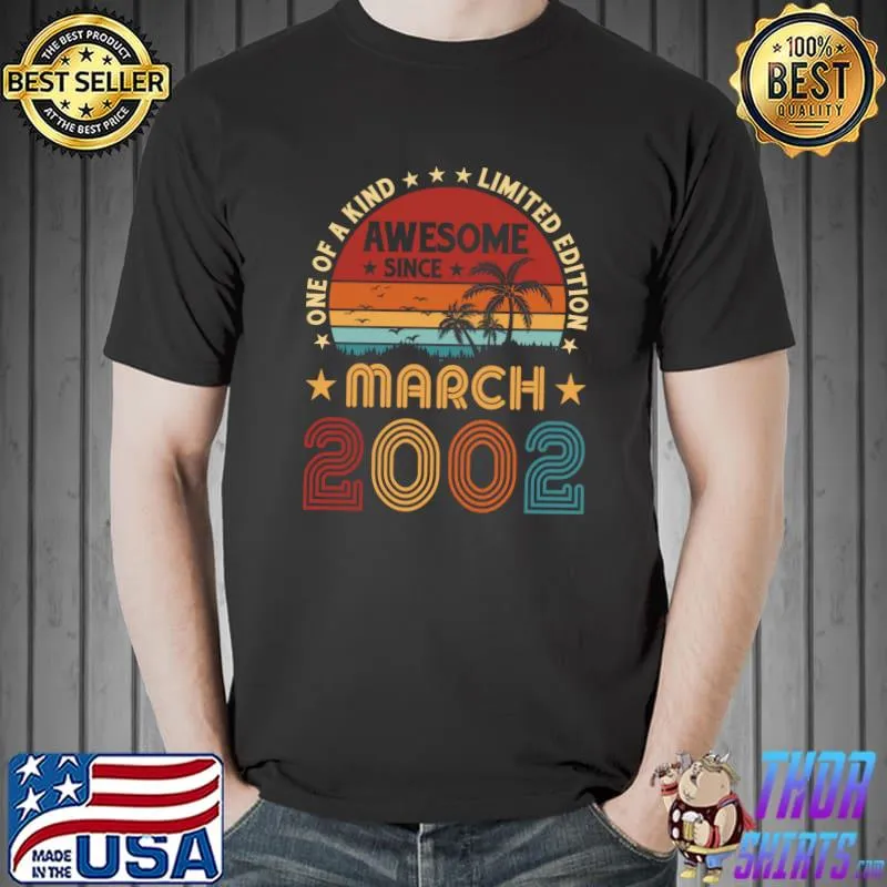 Top 20th Birthday Awesome Since March 2002 Vintage T-Shirt Unisex