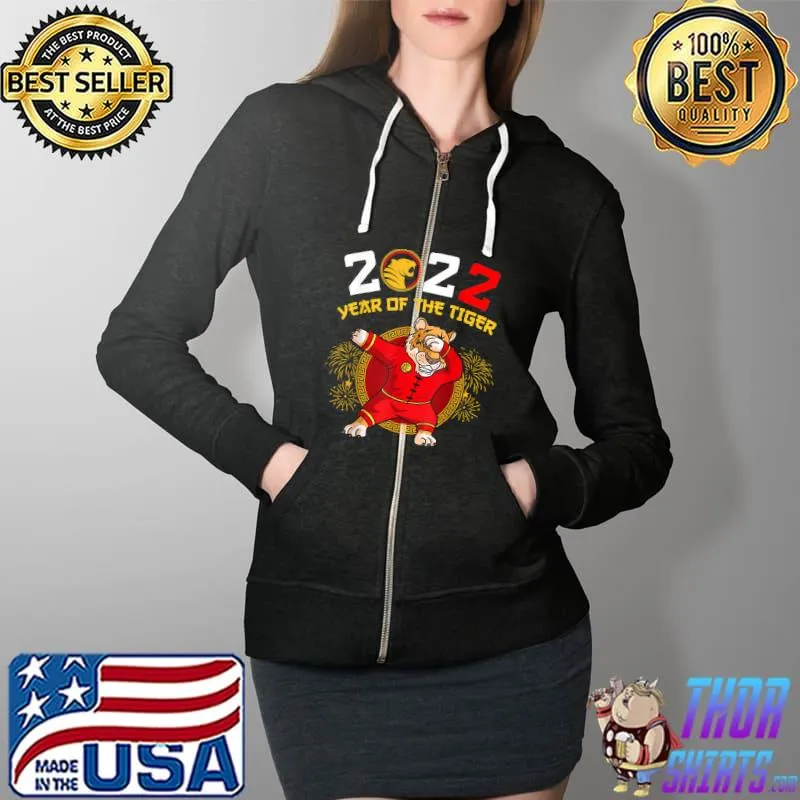 Top Happy Chinese New Year 2022 Dabbing Tiger Year Of The Tiger T-Shirt Full Zip Hooded