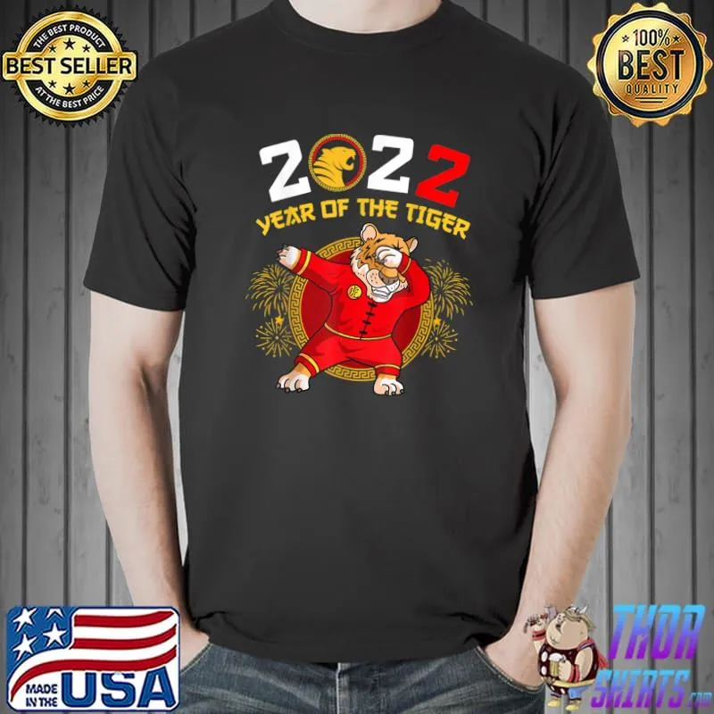 Top Happy Chinese New Year 2022 Dabbing Tiger Year Of The Tiger T-Shirt