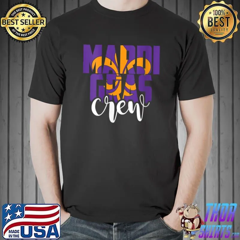 Top Mardi Gras Crew Mardi Gras Party Costume T-shirt