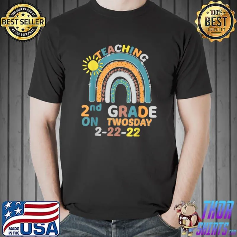 Top Teaching 2nd Grade On Twosday 2 22 22 Teacher Group T-Shirt Unisex