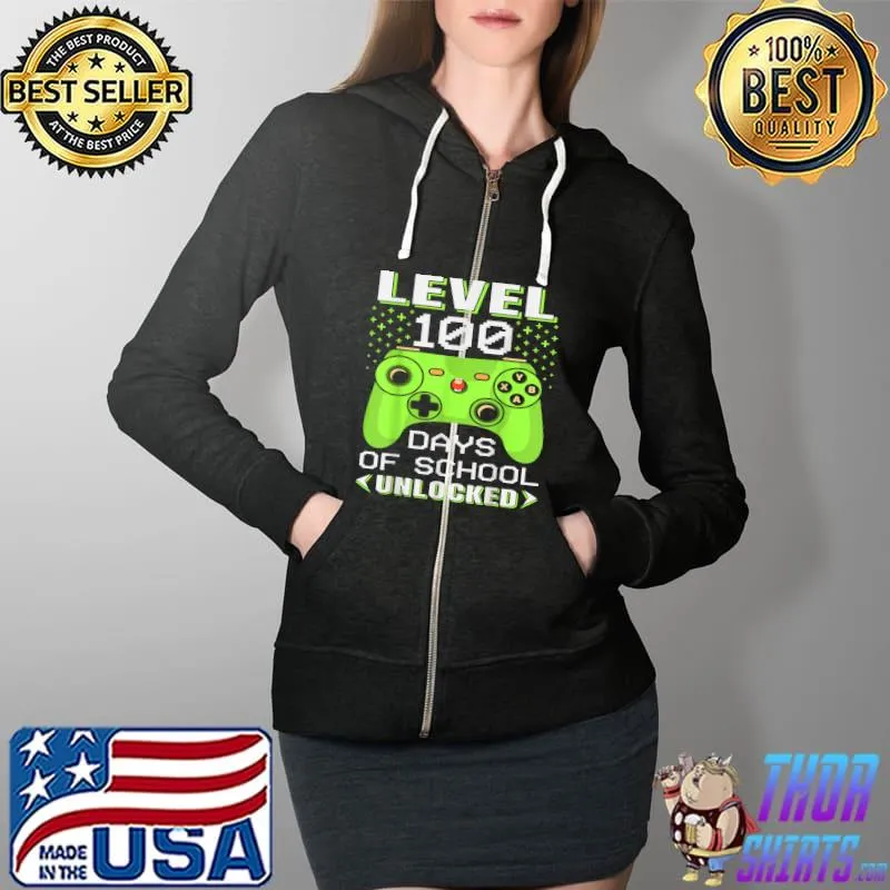 Video Gamer Student 100th Day Teacher 100 Days of School T-Shirt Full Zip Hooded