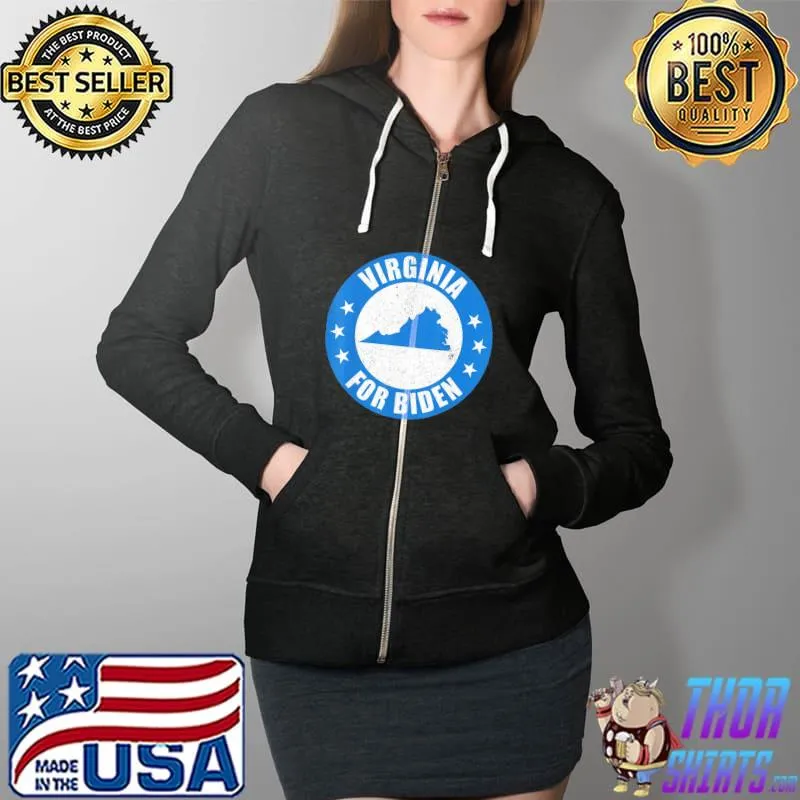 Virginia For Joe Biden Map 2020 Election USA Democrat T-Shirt Full Zip Hooded