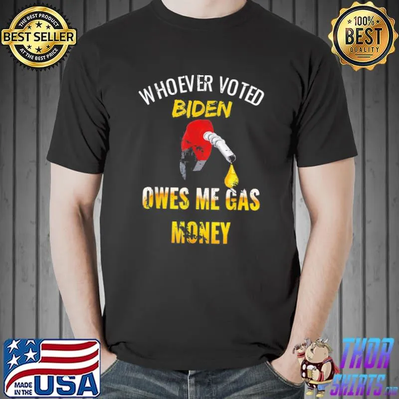 Whoever Voted Biden Owes Me Gas Money! Empty Gauge Vintage T-Shirt Unisex