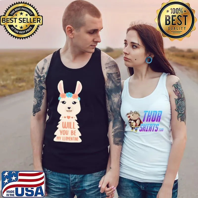 Will You Be My Llamentine 2022 Cute Unisex T-Shirt Tank Top