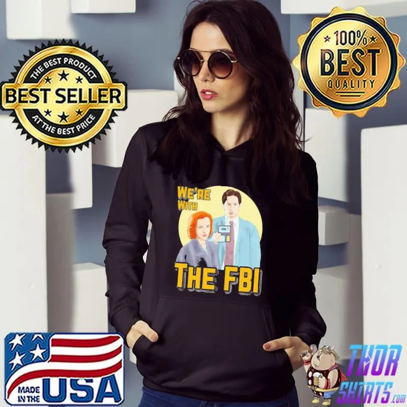 X Files We Re With The Fbi By Mimie Unisex T-Shirt