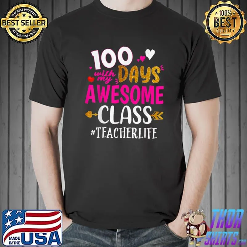100 Days With My Awesome Class Teacher School T-Shirt Unisex