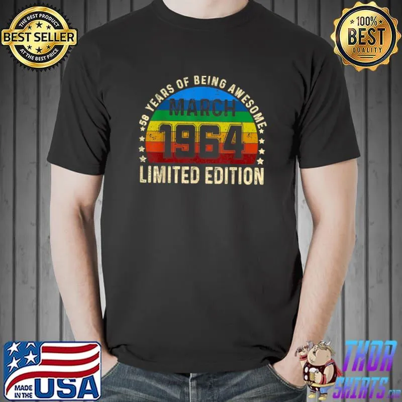 58 Yrs Old Bday March 1964 Limited Edition 58th Birthday T-Shirt Unisex
