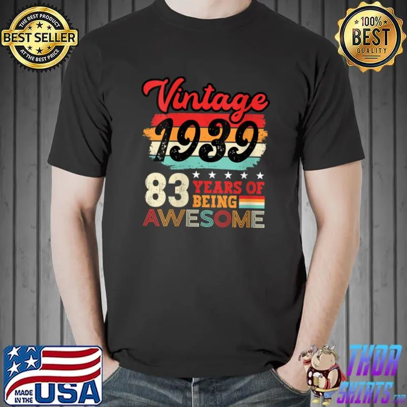 83th Birthday Shirt Cool Bday Idea Turning 83 Year Old Men T- Unisex