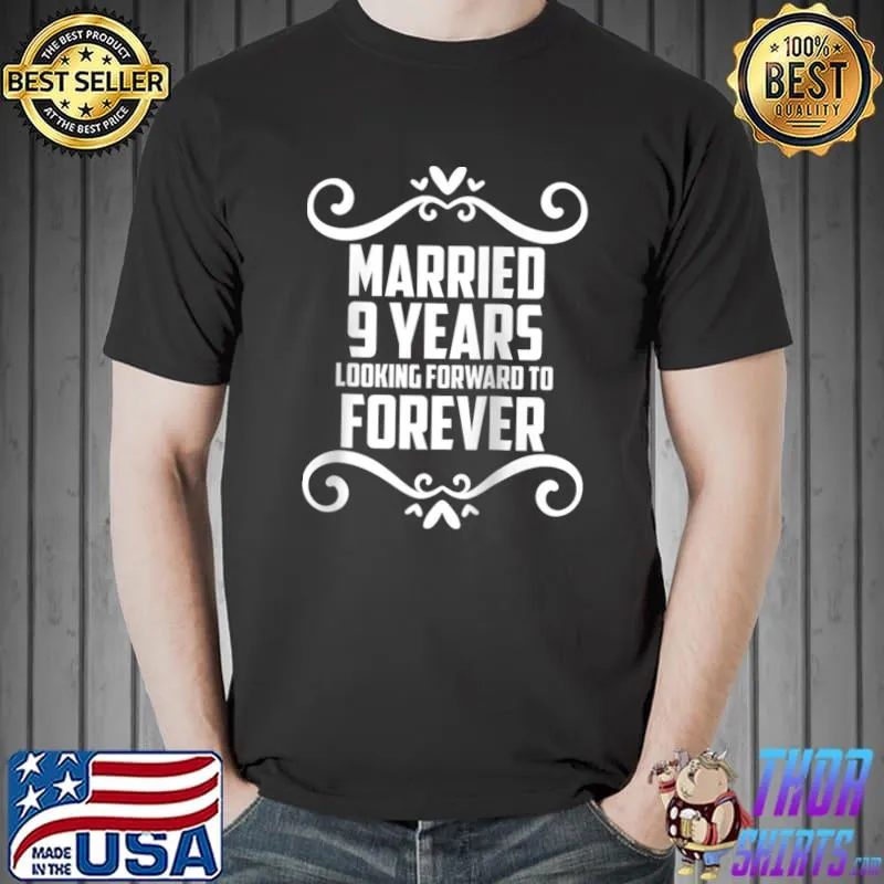 9th Anniversary 9 Years Married Husband Wife Forever Love T- Unisex