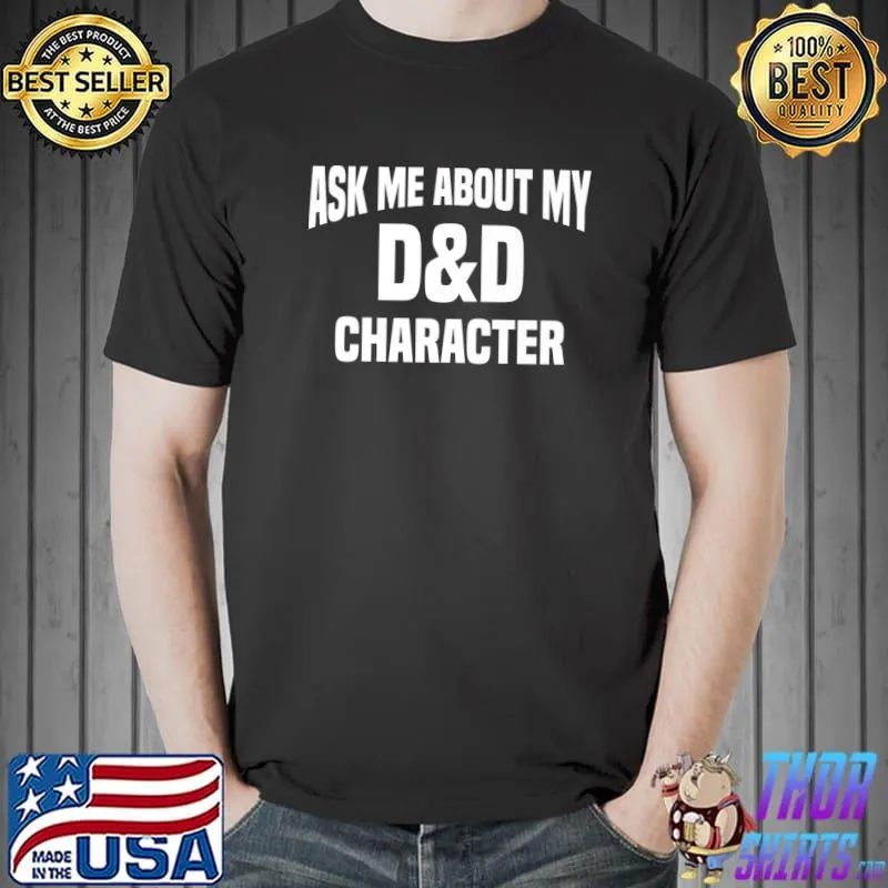 Ask Me About My Character Board Games With Friends RPG Premium T-Shirt Unisex
