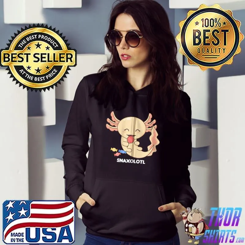 Axolotl Shirt Cute & Funny Pet Fish Snaxolotl Sweets Axolotl T-shirt