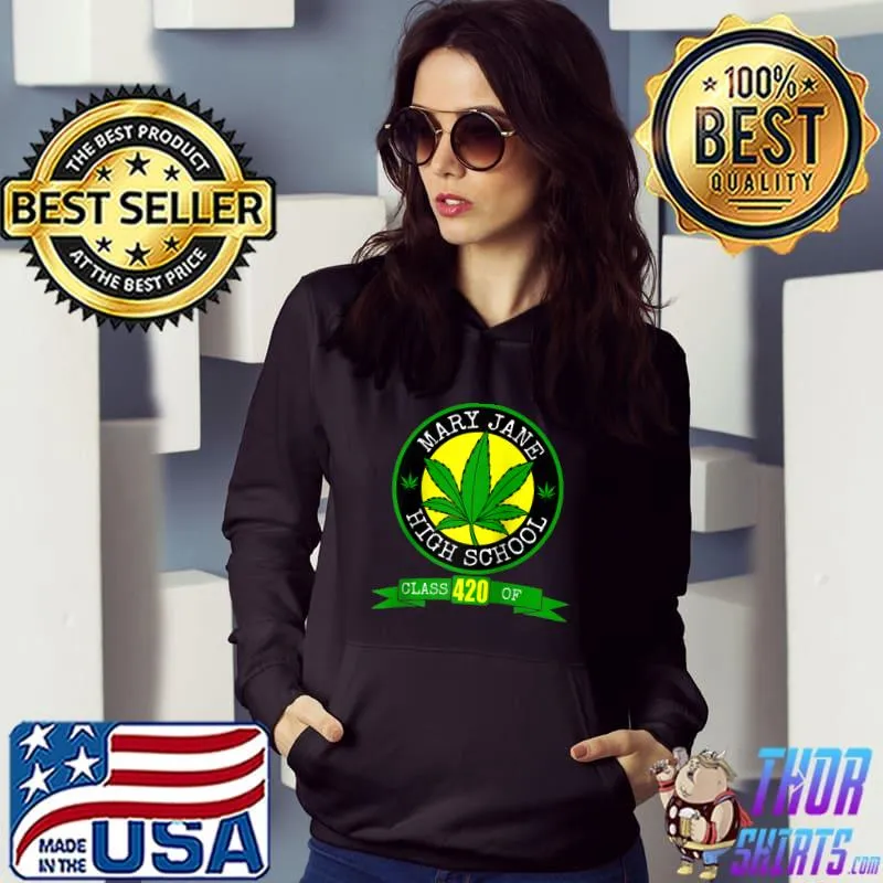 Class of 420 - Mary Jane High School Adult Funny Humor Pot T-shirt