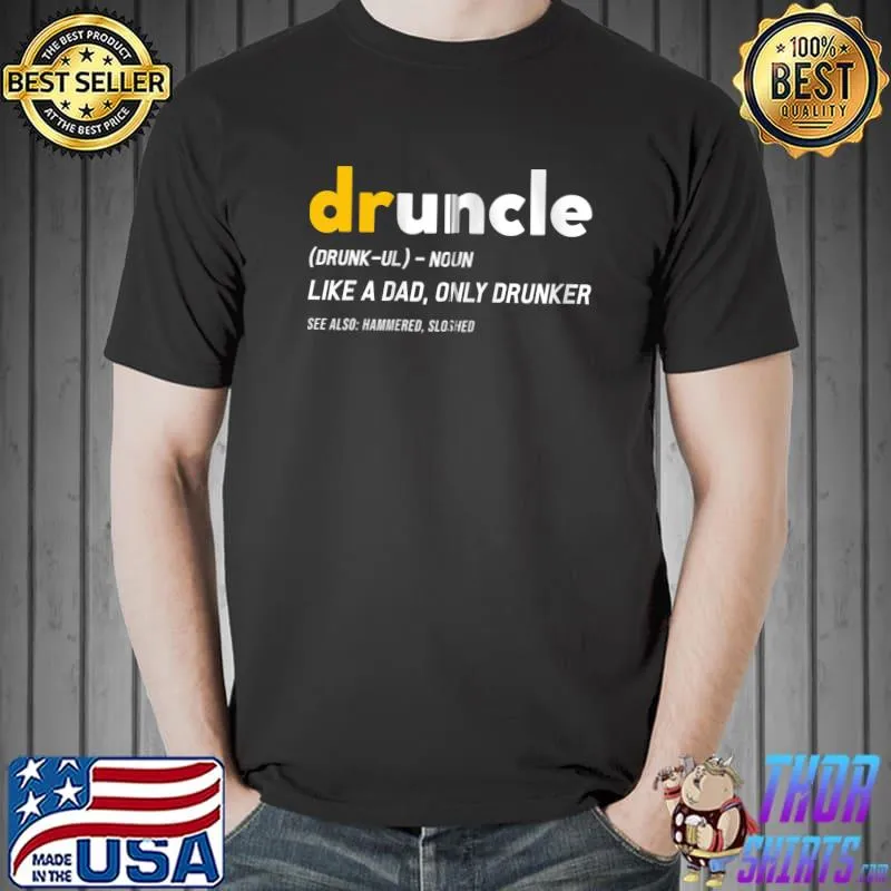 Funny Druncle Definition Hoodie Uncle Drinking Pullover T- Unisex