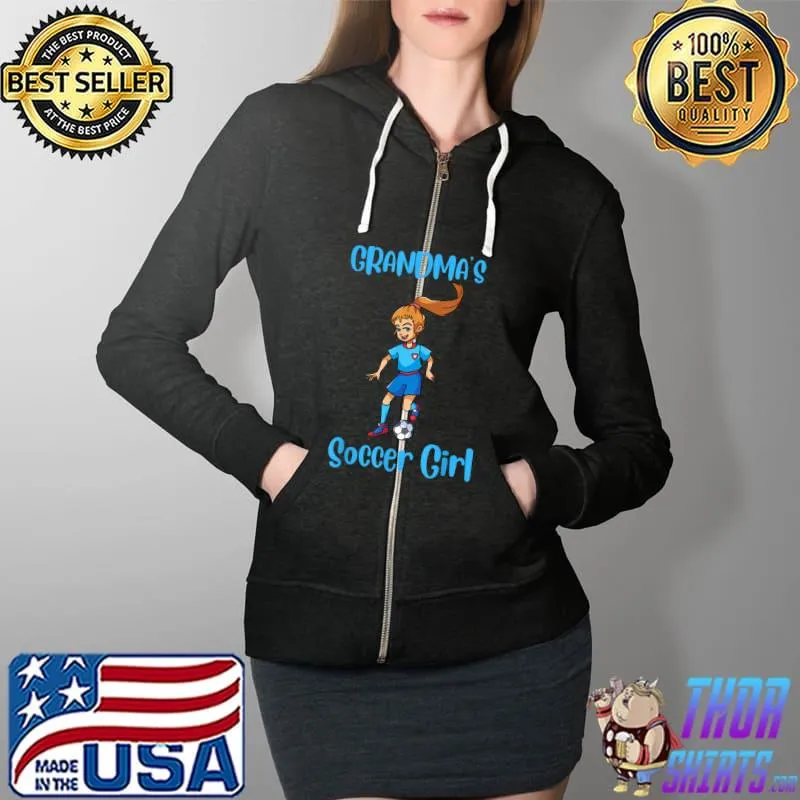 Grandma's Soccer Girl Soccer Moms Life for women T-Shirt Full Zip Hooded