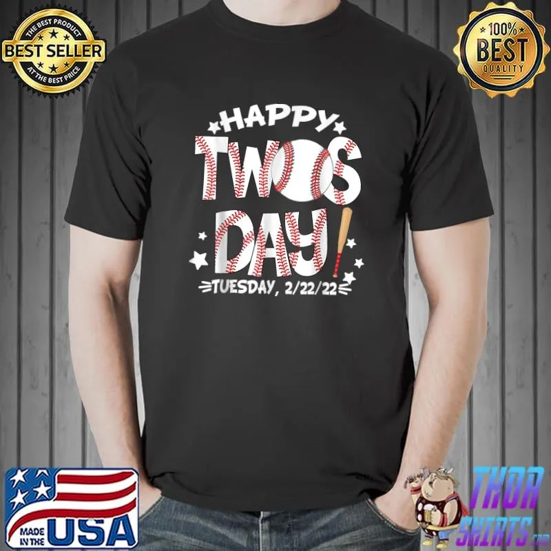 Happy Twosday Tuesday 2-22-22 Baseball February 22nd 2022 T-Shirt Unisex