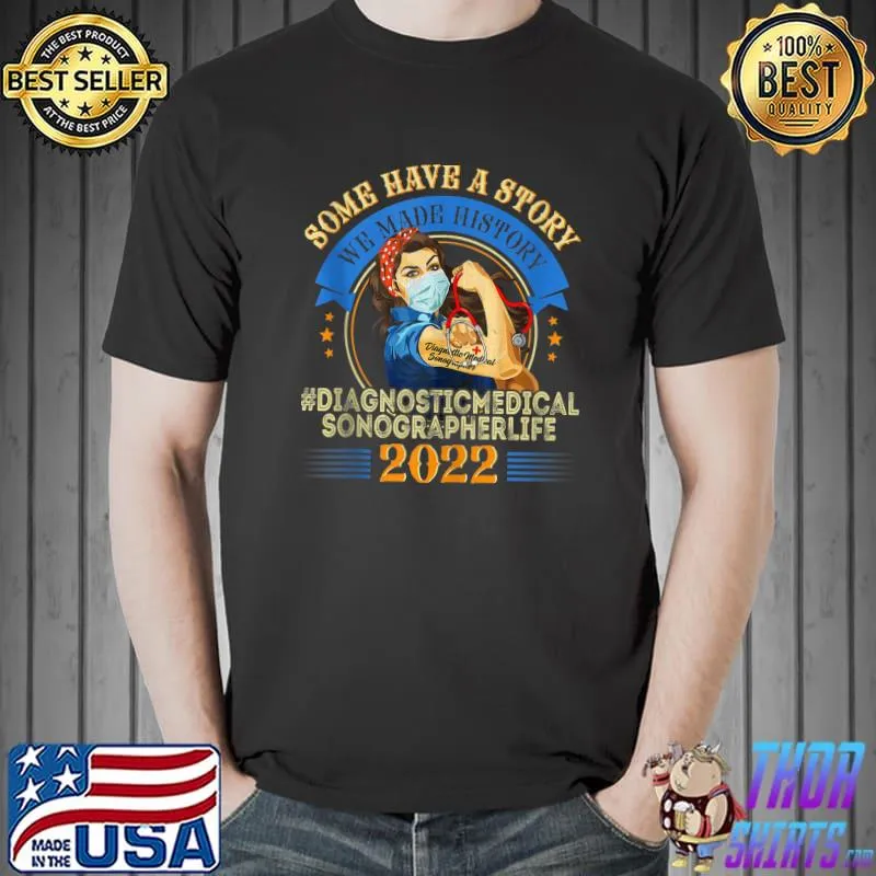 Hello 2022 Nurse 2022 Diagnostic Medical Sonographer Nurse T- Unisex