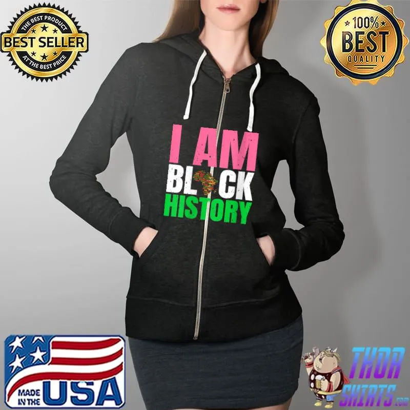 I Am Black History Month African American Pink And Green T- Full Zip Hooded