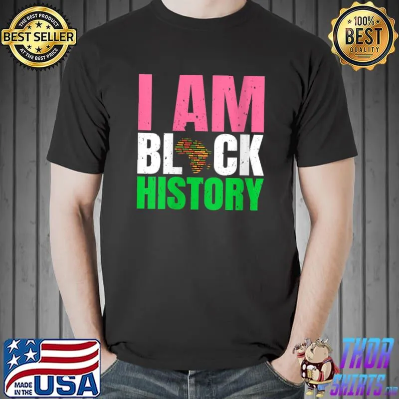 I Am Black History Month African American Pink And Green T- Unisex
