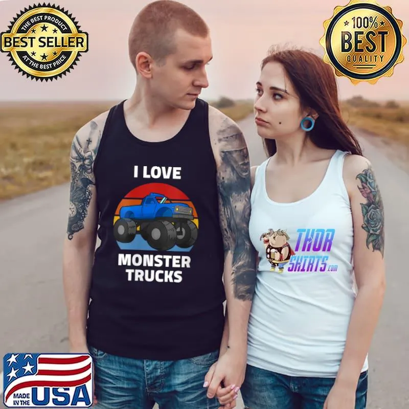 I Love Monster Trucks Kids Adult Cool Vintage Monster Truck T-Shirt Tank Top