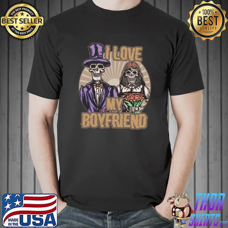 I love my boyfriend T- Unisex