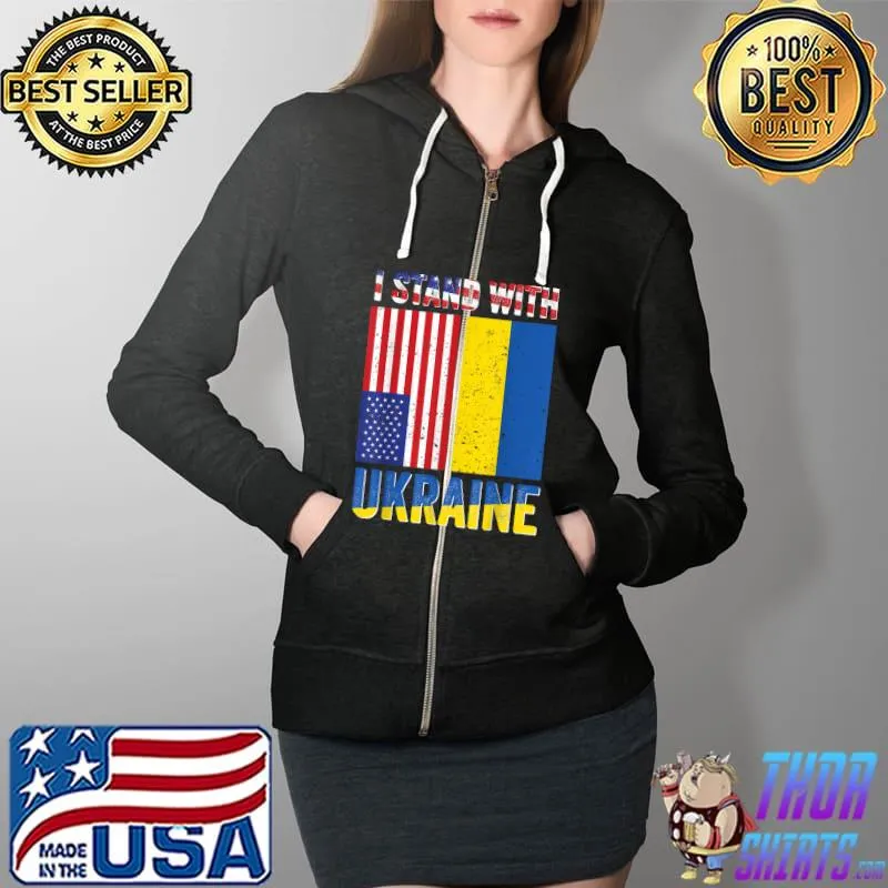 I Stand With Ukraine Support Ukrainian American USA Flag T-Shirt Full Zip Hooded
