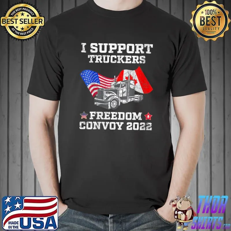 I support truckers freedom convoy 2022 USA and Canada T-Shirt Unisex
