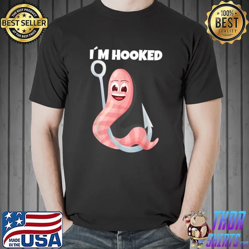 I´m hooked funny fishing bait for fisherman T-Shirt Unisex