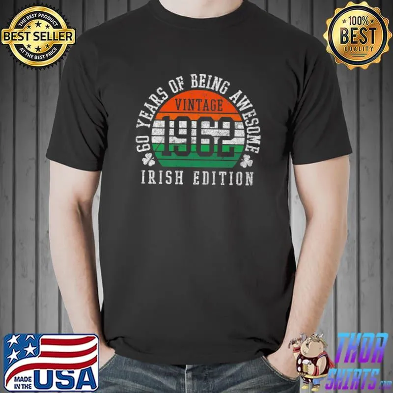 Irish American 1962 60th Birthday Vintage Irish Edition Premium T-Shirt Unisex
