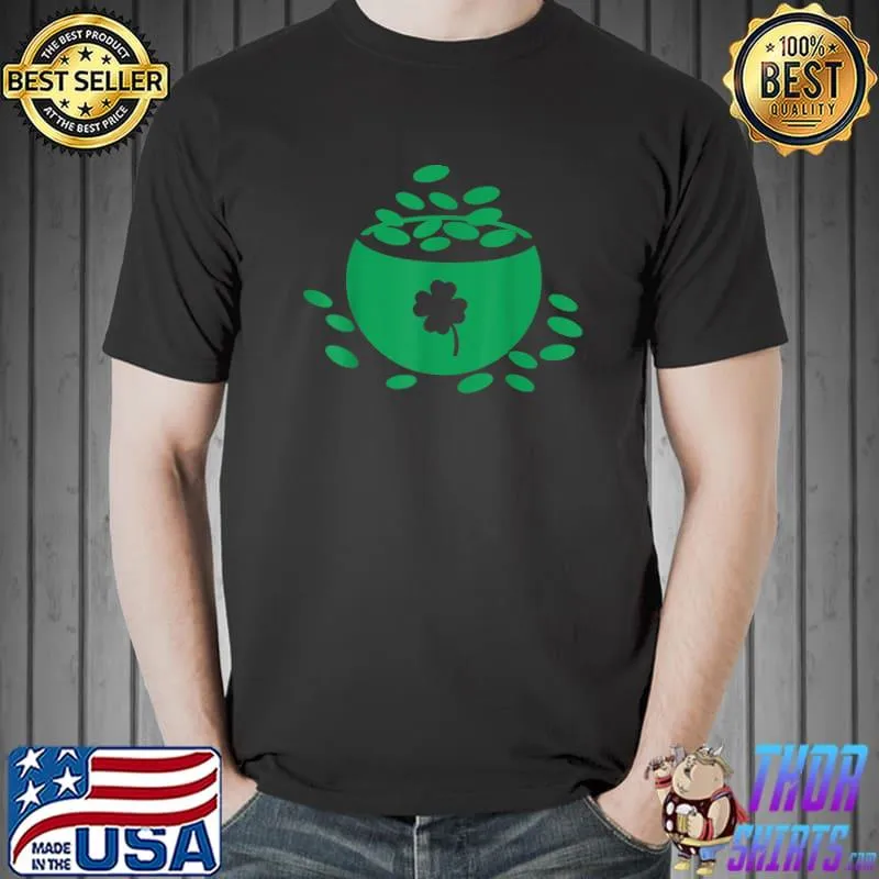 Irish Shamrock Lucky Gold Coin Pot Funny St. Patrick's Day T-Shirt Unisex