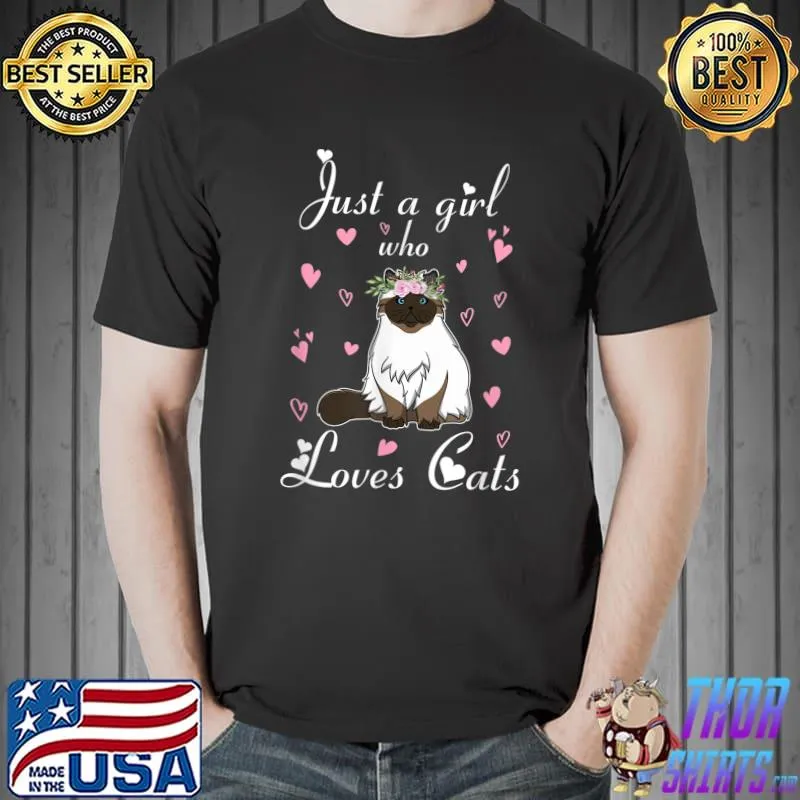 Just A Girl Who Loves Himalayan Cats Cute T-Shirt Unisex