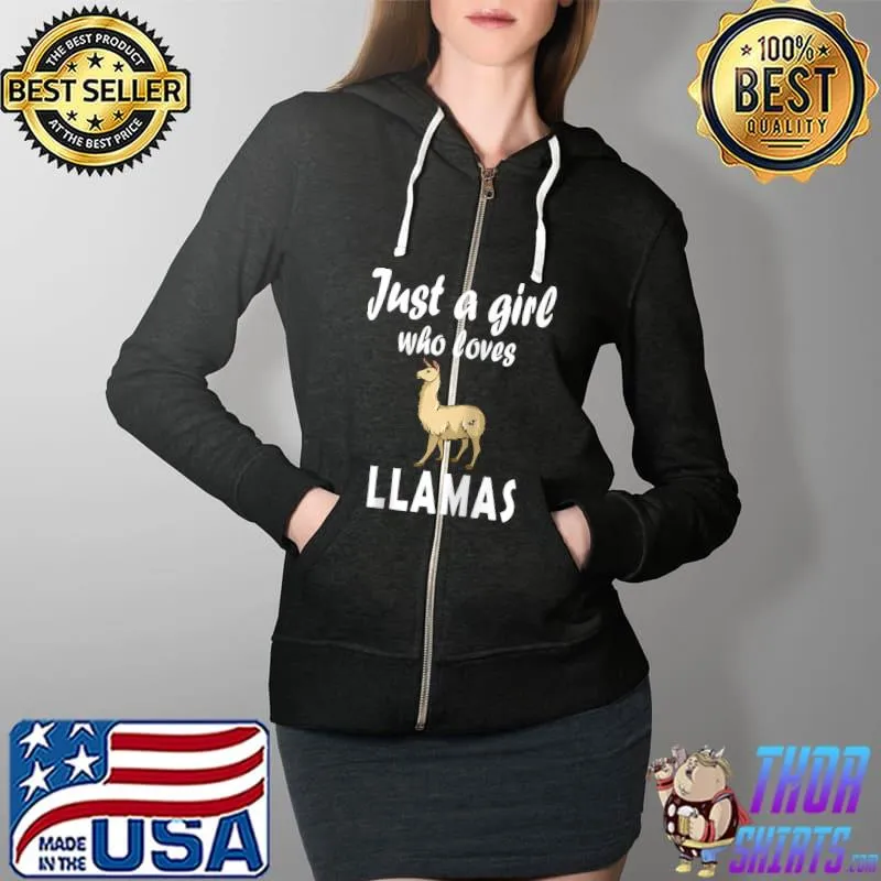Just A Girl Who Loves Llamas Funny Alpaca Llama Women Girls T- Full Zip Hooded