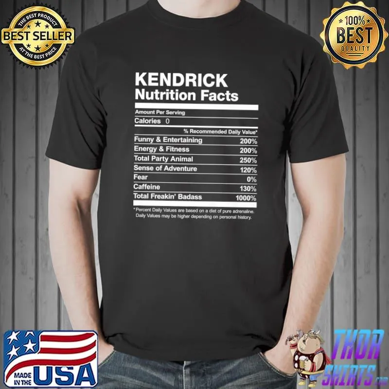 Kendrick Nutrition Facts Name Family Last First Funny Premium T-Shirt Unisex