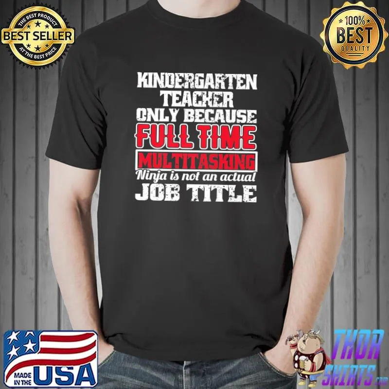 Kindergarten Teacher Multitasking Ninja Funny Teachers Premium T-Shirt