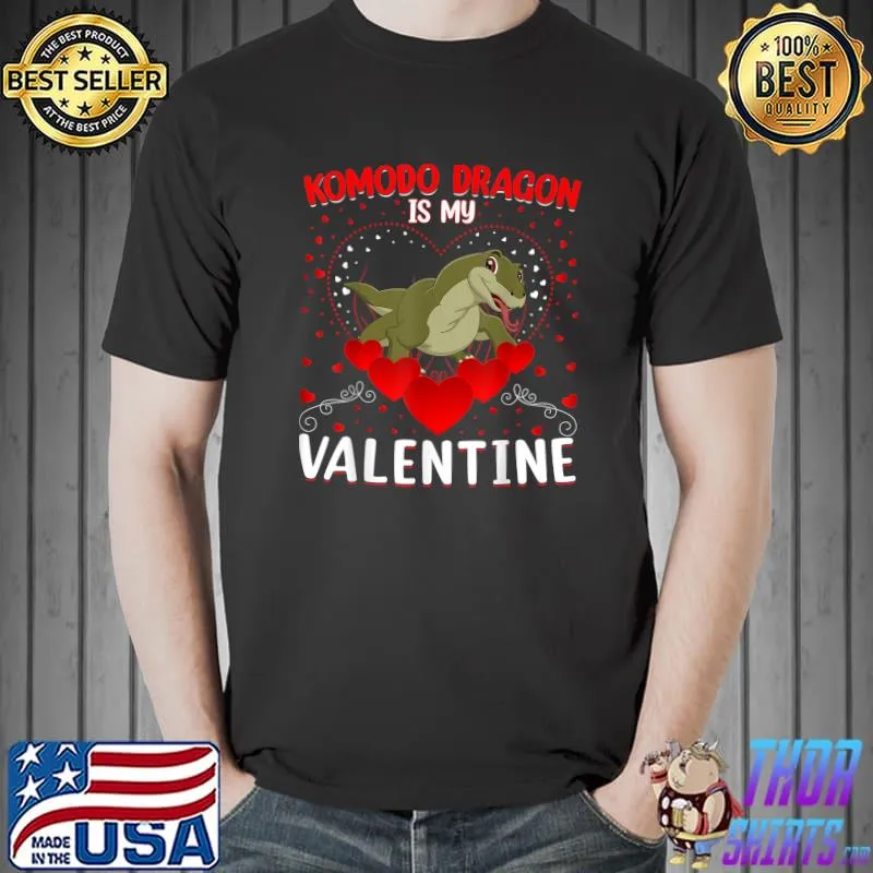 Komodo Dragon Is My Valentine Komodo Dragon Valentine's Day T-Shirt Unisex
