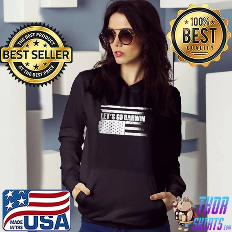 Lets Go Darwin Sarcastic Let’s Go Darwin US Flag Tee Shirt