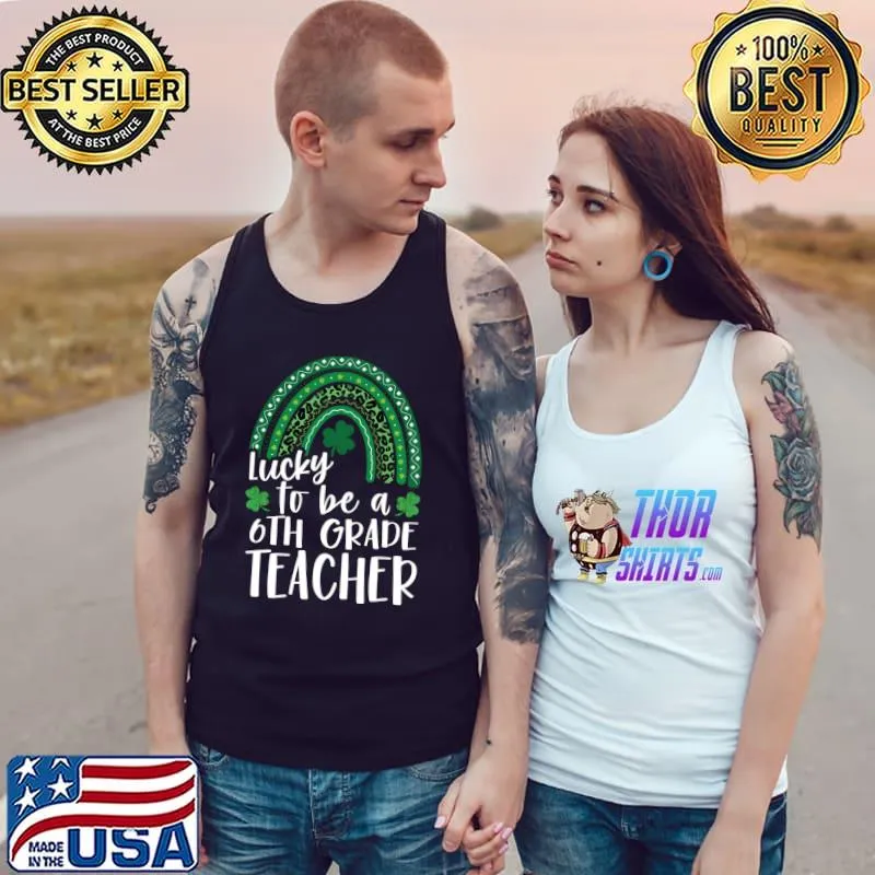 Lucky To Be A 6th Grade Teacher St Patricks Day Leopard T- Tank Top