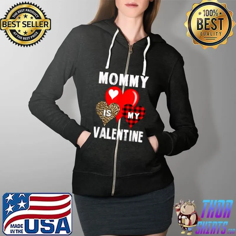 Mommy Is My Valentine Boys Kids Valentines Day Red Plaid Mom T-Shirt Full Zip Hooded