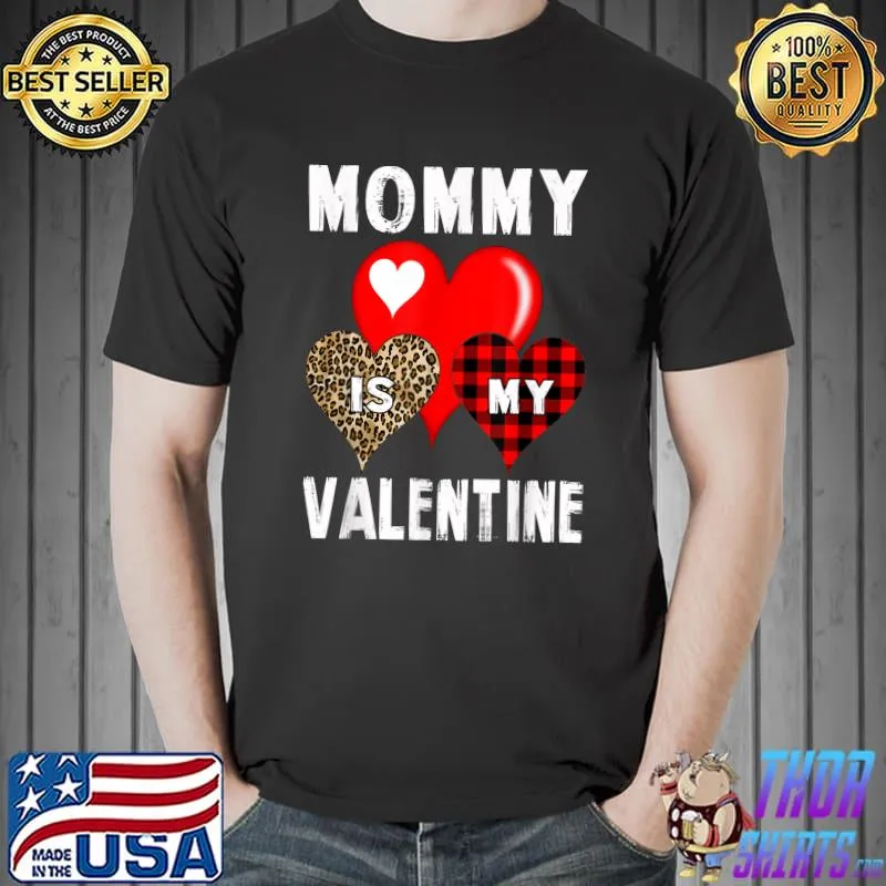 Mommy Is My Valentine Boys Kids Valentines Day Red Plaid Mom T-Shirt Unisex