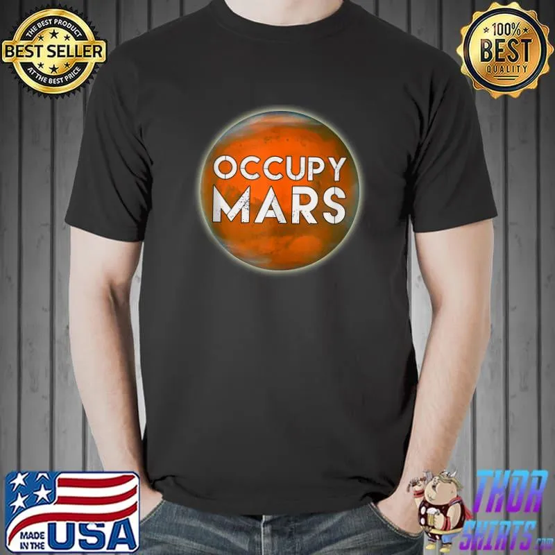 OCCUPY MARS Red Planet Hubble Image T- Unisex