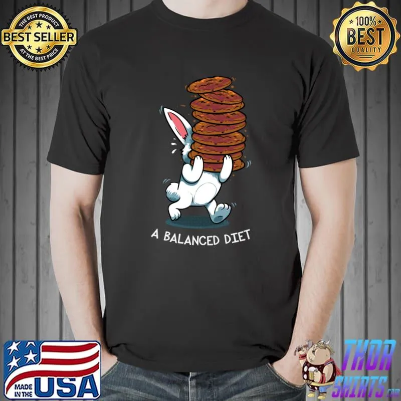 Original A Balanced Diet Cookie Love Baking Weight Loss Quotes T-shirt