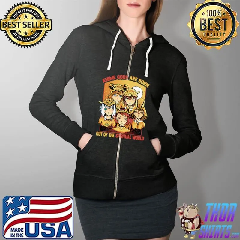 Otaku - Anime Gods Are Born Out Of The Spiritual World Premium T-Shirt Full Zip Hooded
