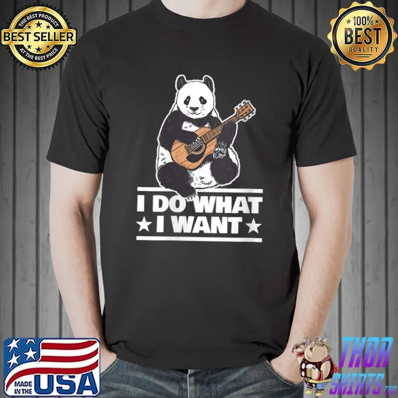 Panda Bear - Guitar Player I do what I want T-Shirt Unisex