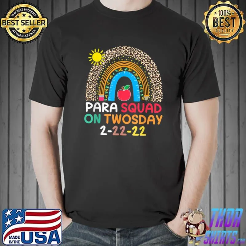 Paraprofessional Para Squad Teacher on Twosday 2-22-22 T-Shirt Unisex